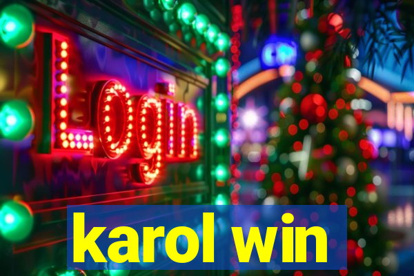 karol win